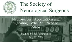Beginning slide - Neurosurgery Applications and Signaling - What You Need to Know